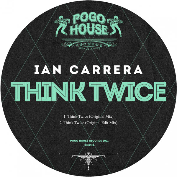 Ian Carrera - Think Twice [PHR312]